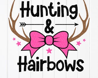 Girl Hunting SVG: Deer Antlers with Bow, Baby Hunt,Cut files for Cricut,Sublimation Designs(Digital Download)