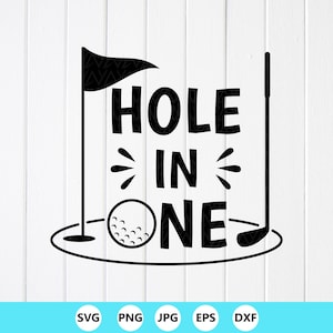 Hole In One Golf SVG PNG: Funny Golfer Shirt Design ,Cut files(Digital Download)