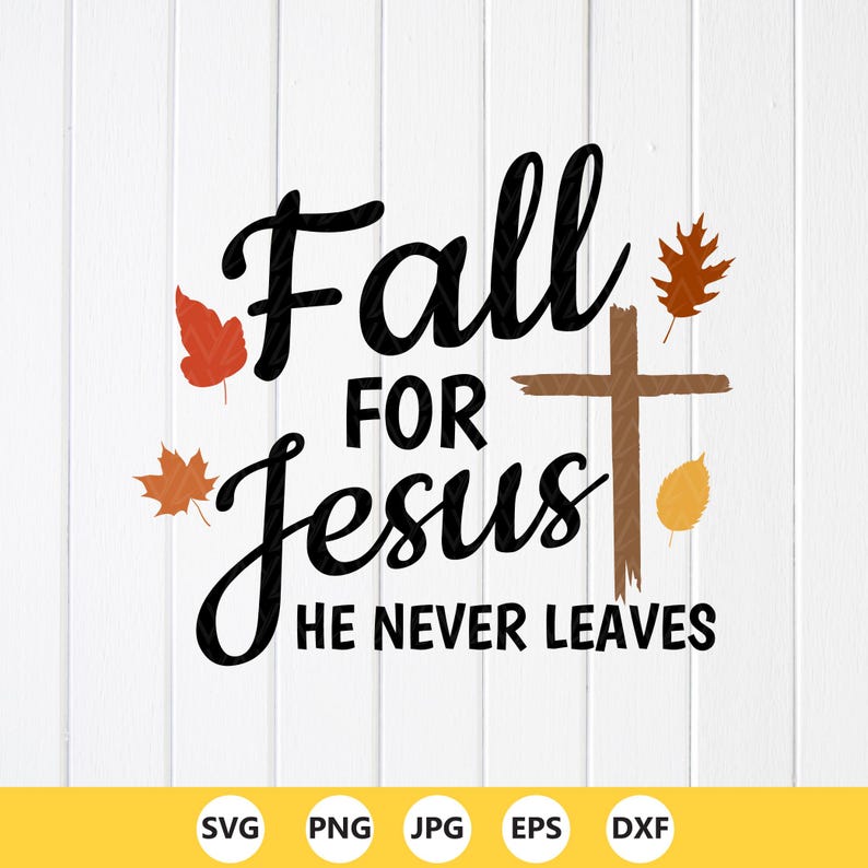 Fall for Jesus SVG PNG: Thanksgiving Christian Design ,cricut Files ...