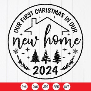 Onze eerste kerst in ons nieuwe huis 2024 SVG, 1e kerst nieuwe huis cadeau SVG, Inwijdingsfeest Ornament SVG, Instant Download bestanden voor Cricut