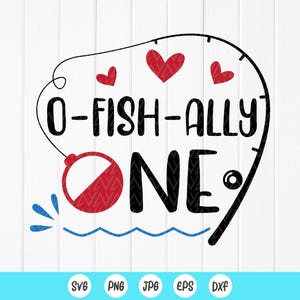 O-Fish-Ally One SVG: Fishing 1st Birthday Design (Digital Download)