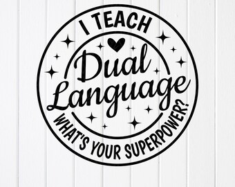 SVG-Datei „Superpower für zweisprachige Lehrkräfte“, zweisprachiges Geschenk, Cricut-Dateien (Digitaler Download)