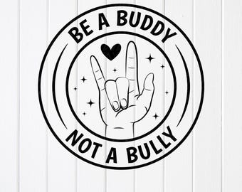 Be A Buddy Not A Bully SVG: Anti-Mobbing-Bewusstsein, Cricut-Dateien, Sublimationsdesigns (Digitaler Download