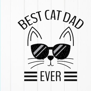 Best Cat Dad Ever SVG PNG, Cat Dad SVG, Funny Cat shirt SVG, Vaderdagcadeau SVG, Funny Cat Lover cadeau SVG, Instant Download bestanden voor Cricut