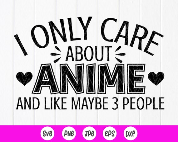 I Only Care About Anime Shirts, Anime Manga Lovers Gifts I Only Care About Anime Shirts, Anime Manga Lovers Gifts
