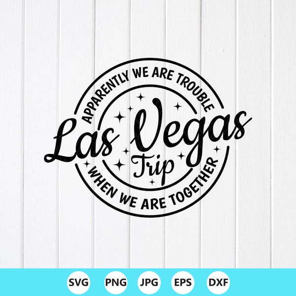 Las Vegas Trip SVG: Girls Bachelorette Vacation Design, Cricut files, Sublimation Designs (Digital Download)