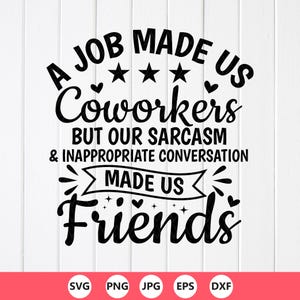 Coworker Friends SVG: Sarcastic Work Bestie ,Coworker Appreciation Gift, Cricut files (Digital Download)