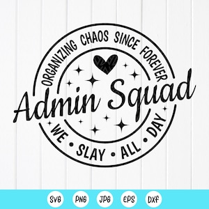 Admin Squad SVG, Admin Appreciation gift, admin office team svg,Coworker gift Svg,Secretary Svg,Office Squad Svg,Instant Download for Cricut