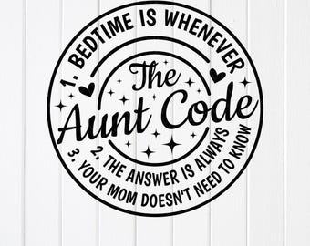 The Aunt Code SVG PNG: Funny Aunt Life Shirt Design, Cricut files (Digital Download)