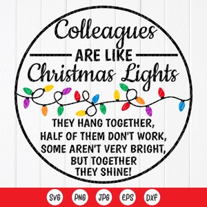 Kollegen sind wie Weihnachtsbeleuchtung SVG, lustige Mitarbeiter Weihnachtsgeschenk SVG, Weihnachtsschmuck svg, digitale Dateien Instant Download für Cricut