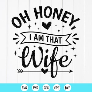 Oh chérie, je suis cette femme SVG PNG, svg chemise femme drôle, vie de femme drôle Svg, fiançailles svg, svg juste marié, fichiers à téléchargement immédiat pour Cricut