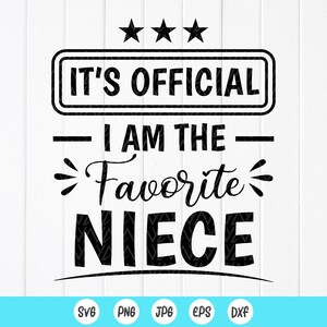Favorite Niece SVG PNG: Funny Aunt/Uncle Gift, Cut files for Cricut (Digital Download)