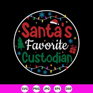 SVG del custodio favorito de Santa Claus, regalo de Navidad, archivos Cricut (descarga digital)