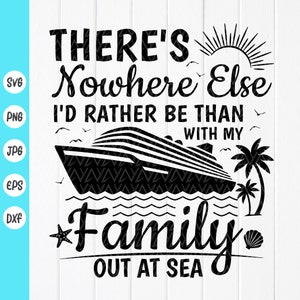 Crucero familiar SVG, no hay otro lugar en el que prefiera estar que con mi familia en el mar, viaje de vacaciones familiares, archivos de descarga instantánea para Cricut