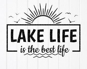 Lake Life SVG: Summer Vacation Shirt Design,Cut files for Cricut, Sublimation Designs (Digital Download)