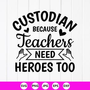 SVG de héroe custodio: regalo de agradecimiento escolar, archivos de corte para Cricut, diseños de sublimación (descarga digital)