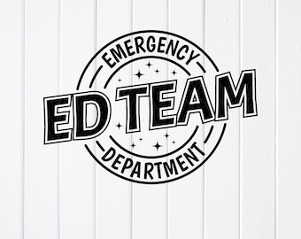 Emergency Department Team SVG PNG: Nurse Appreciation,Cricut files (Digital Download)
