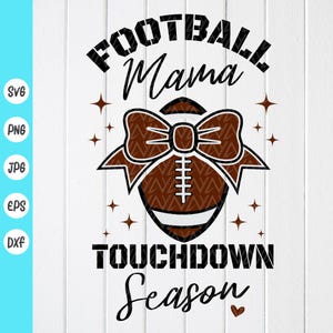 Temporada de touchdown da Football Mama Svg, Senior Football Mom SVG, Game Day Svg, Sports Mom Svg, Football vibes svg, Arquivos para download instantâneo para Cricut