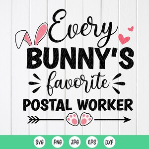 Jeder Hase's Lieblings Postangestellter SVG, Postangestellter Ostern Wertschätzung Geschenk, Postangestellter Hase SVG, Instant Download Dateien für Cricut