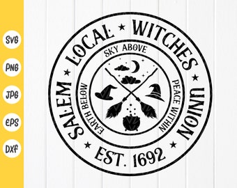 Salem Local Witches Union SVG: Halloween Decor, Salem Witch,Cricut Files (Digital Download)
