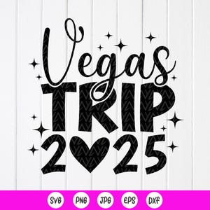 Viaggio a Las Vegas 2025 SVG, Weekend tra ragazze 2025 svg, Viaggio di addio al nubilato a Las Vegas abbinato, Viaggio di addio al nubilato abbinato, File di download immediato per Cricut