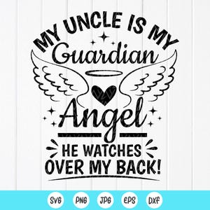 Mijn oom is mijn beschermengel, hij waakt over mijn rug SVG, oom memorial SVG, ter nagedachtenis aan oom cadeau SVG, Instant Download bestanden voor Cricut