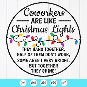 Les collègues sont comme des lumières de Noël SVG, cadeau de Noël drôle de collègue de travail SVG, svg de décorations de Noël, fichiers numériques téléchargement immédiat pour Cricut
