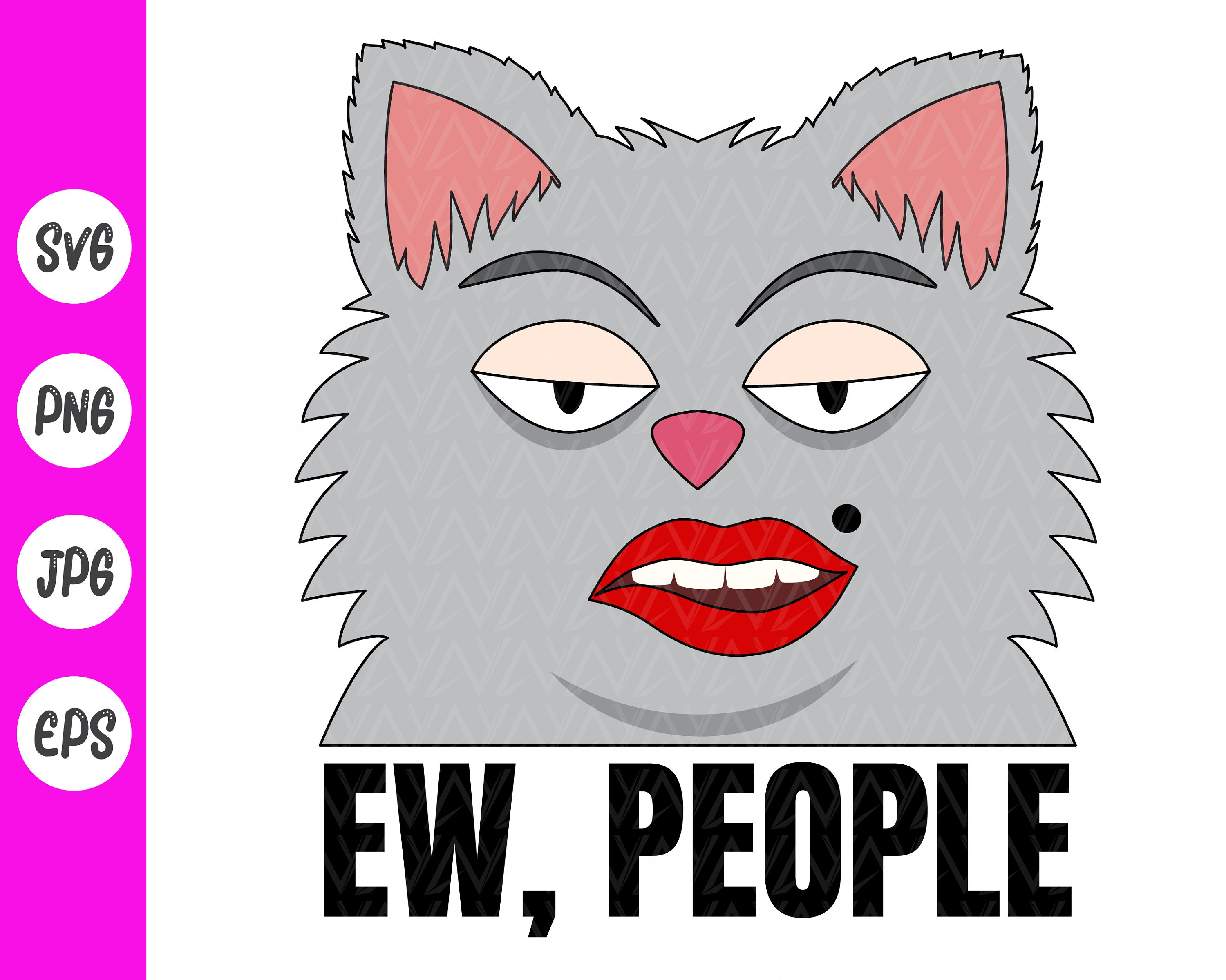 Ew People svg Funny Cat Cat Lover Instant Download files | Etsy