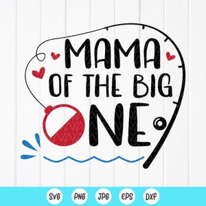 Mama van de grote SVG, kinderen verjaardag shirt svg, vissen feestvarken svg, jongen 1e verjaardag partij svg, Instant Download voor bestanden Cricut