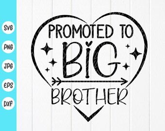 Promoted to Big Brother SVG,New Big Brother Svg, Pregnancy Reveal Svg, Baby Svg, Big Brother Shirt Design, Instant Download files for Cricut