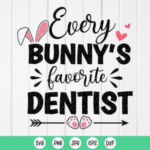 Ulubiony dentysta każdego królika SVG, Koszula wielkanocna dentysty SVG, Króliczek dentysta SVG, Prezent dla dentysty, Natychmiastowe pobieranie plików dla Cricut