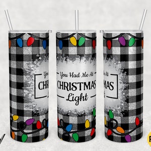 20oz Skinny Tumbler You Had Me At Christmas Light Wrap png Sublimation Design,Christmas Buffalo Plaid Tumbler Wrap,PNG File Digital Download