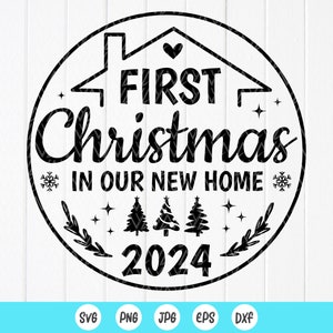 Eerste Kerstmis in ons nieuwe huis 2024 SVG, 1e kerst nieuwe huis cadeau SVG, Inwijdingsfeest Ornament SVG, Instant Download bestanden voor Cricut