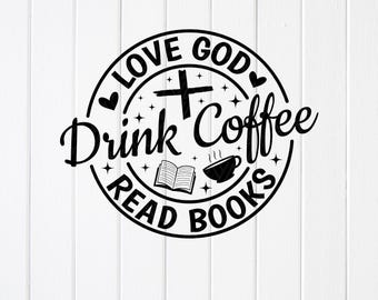 Christian Coffee Books SVG: Love God Design (Digital Download)