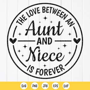 Die Liebe zwischen einer Tante und Nichte ist für immer SVG, Tante und Nichte SVG, Muttertagsgeschenk, Familie Liebe svg, Instant Download Dateien für Cricut