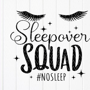 Sleepover Squad SVG PNG: Slumber Party Birthday Design ,Cricut files,Sublimation Designs(Digital Download)