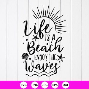 La vida es una playa SVG PNG: Cita de verano, Diseño de camiseta de playa, Archivos Cricut (Descarga digital)