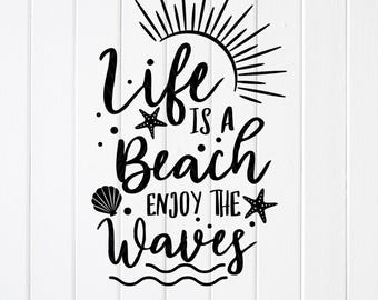 Life is a Beach SVG PNG: Summer Quote, Beach Shirt Design, Cricut files (Digital Download)