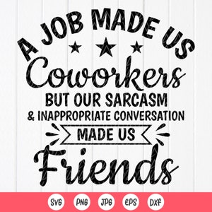 Un travail nous a fait des collègues SVG, cadeau collègue, travail Bestie svg, svg meilleur ami, collègue appréciation cadeau svg, fichiers à téléchargement immédiat pour Cricut