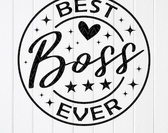 Best Boss Ever SVG, Boss Appreciation Gift (digitale download)