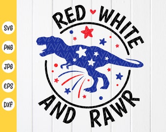 Red White and Rawr Dinosaur SVG:4th of July svg,Kids Patriotic svg,Cut files,Sublimation Designs(Digital Download)