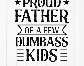 Lustiger Vater SVG: Stolzer Vater von Dummkopf-Kindern, Schnittdateien für Cricut, Sublimationsdesigns (digitaler Download)
