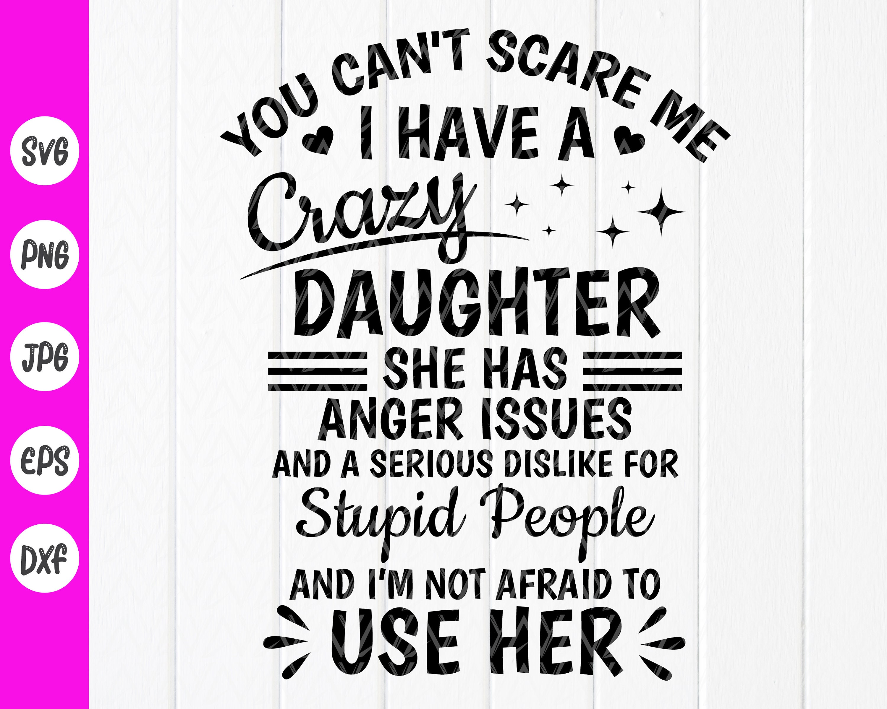 You Can't Scare Me I Have A Crazy Nana T-Shirt You Can't Scare Me I Have A Crazy Nana T-Shirt