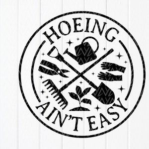 Escardar no es fácil svg, jardinería divertida svg, señora de las plantas svg, regalo para jardinero, amante loco de las plantas svg, archivos de descarga instantánea para Cricut