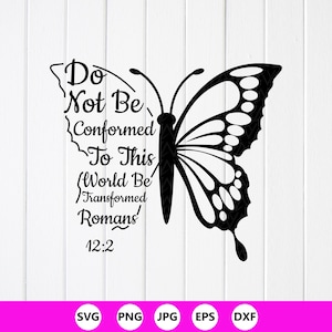 Christelijk bijbelvers SVG PNG: Do Not Be Conform To This World (digitale download)