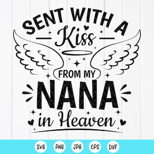 Sent With A Kiss From My Nana In Heaven SVG: Babymitteilung (Digitaler Download)