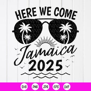 Here We Come Jamaica 2025 SVG PNG, Jamaica Girls Trip SVG, Family Tropical Trip SVG, Summer Vacation SVG, Instant Download bestanden voor Cricut