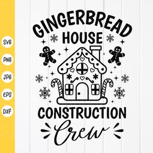 Gingerbread House SVG, bouwploeg Svg, kerst bouw Svg, Xmas Shirt Svg, kerst teken Svg, Instant Download voor Cricut