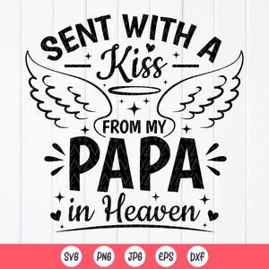 Gesendet mit einem Kuss von meinem Papa im Himmel SVG: Babymitteilung (Digitaler Download)