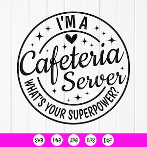 Eu sou um garçom de cafeteria Qual é o seu superpoder SVG, presente de agradecimento ao trabalhador da cafeteria, camiseta da senhora da cafeteria svg, download instantâneo para Cricut